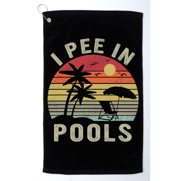 I Pee In Pools Sarcastic Sayings For Pools Lovers Retro Golf Towel