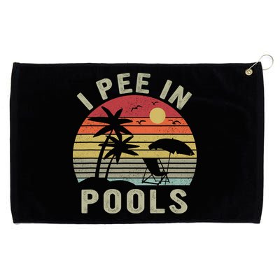 I Pee In Pools Sarcastic Sayings For Pools Lovers Retro Grommeted Golf Towel