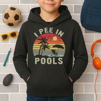 I Pee In Pools Sarcastic Sayings For Pools Lovers Retro Kids Hoodie