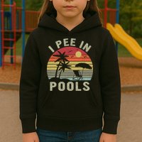 I Pee In Pools Sarcastic Sayings For Pools Lovers Retro Kids Hoodie
