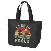 I Pee In Pools Sarcastic Sayings For Pools Lovers Retro Zip Tote Bag
