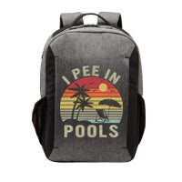 I Pee In Pools Sarcastic Sayings For Pools Lovers Retro Vector Backpack
