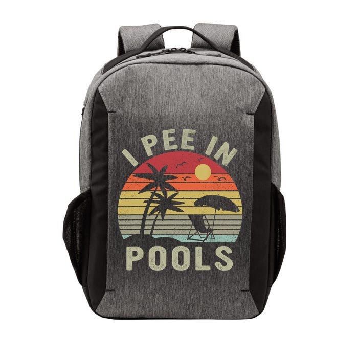 I Pee In Pools Sarcastic Sayings For Pools Lovers Retro Vector Backpack