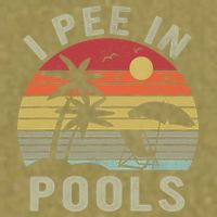 I Pee In Pools Sarcastic Sayings For Pools Lovers Retro Garment-Dyed Women's Muscle Tee