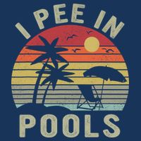 I Pee In Pools Sarcastic Sayings For Pools Lovers Retro Infant Baby Jersey Bodysuit