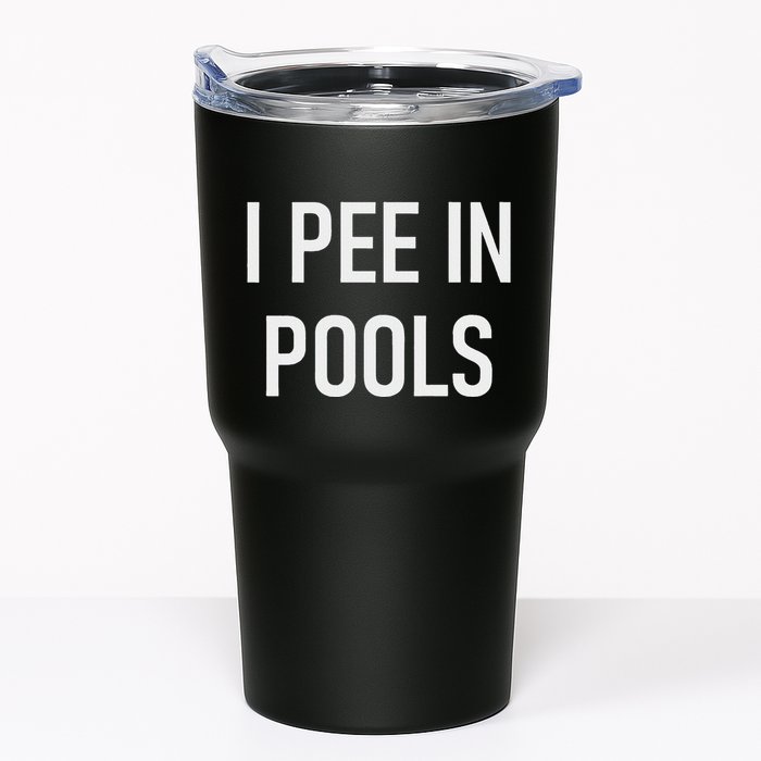 I Pee In Pools Funny Jokes Sarcastic Sayings Tumbler
