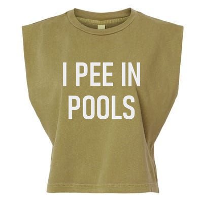 I Pee In Pools Funny Jokes Sarcastic Sayings Garment-Dyed Women's Muscle Tee