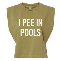 I Pee In Pools Funny Jokes Sarcastic Sayings Garment-Dyed Women's Muscle Tee