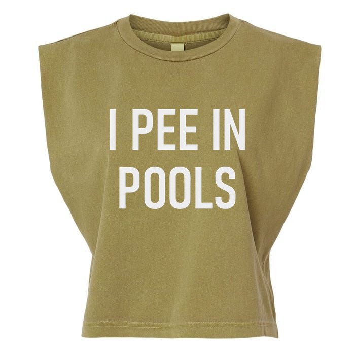 I Pee In Pools Funny Jokes Sarcastic Sayings Garment-Dyed Women's Muscle Tee