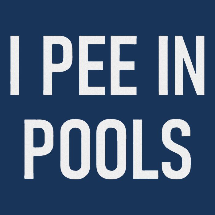 I Pee In Pools Funny Jokes Sarcastic Sayings Infant Baby Jersey Bodysuit