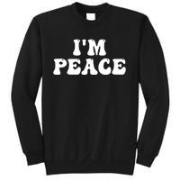 I'M PEACE - I COME IN PEACE Funny Couple's Matching A Sweatshirt