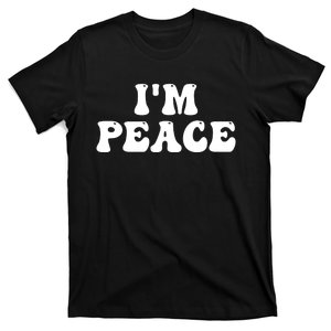 I'M PEACE - I COME IN PEACE Funny Couple's Matching A T-Shirt