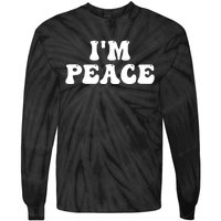 I'M PEACE - I COME IN PEACE Funny Couple's Matching A Tie-Dye Long Sleeve Shirt