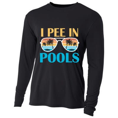 I Pee In Pools Funny Jokes Sarcastic Sayings Cooling Performance Long Sleeve Crew