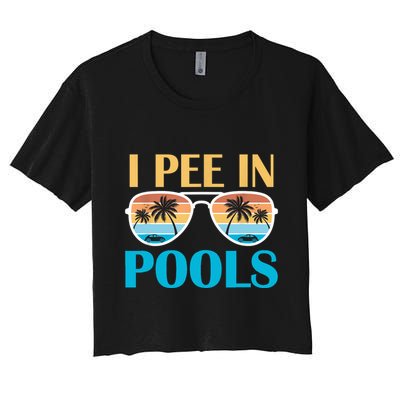 I Pee In Pools Funny Jokes Sarcastic Sayings Crop Top