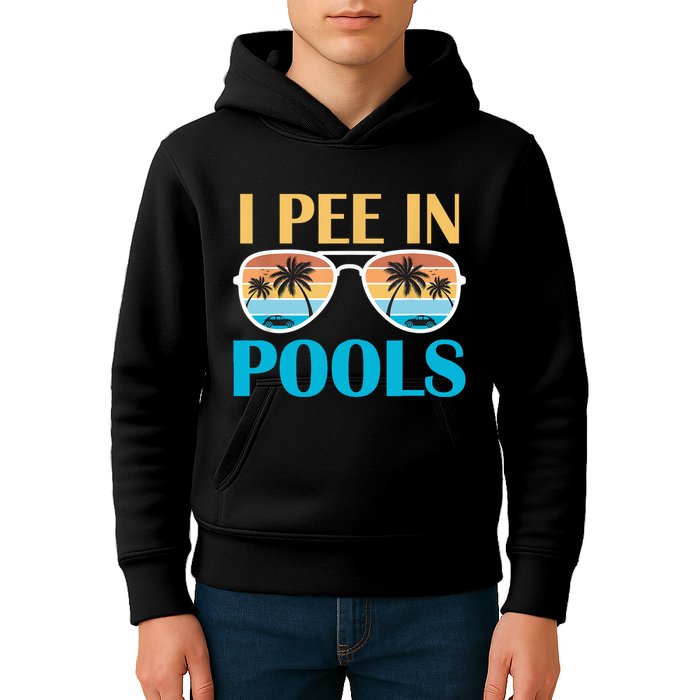 I Pee In Pools Funny Jokes Sarcastic Sayings Kids Hoodie