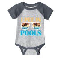 I Pee In Pools Funny Jokes Sarcastic Sayings Infant Baby Jersey Bodysuit