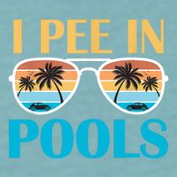 I Pee In Pools Funny Jokes Sarcastic Sayings Sueded Cloud Jersey T-Shirt