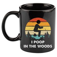 I Poop In The Woods Funny Outdoors 11oz C Handle Ceramic Mug