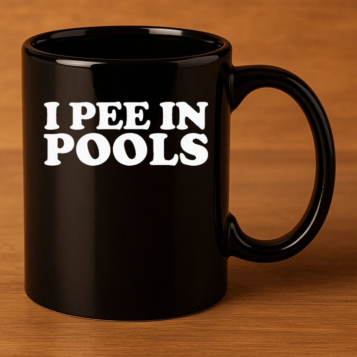 I Pee In Pools Funny Vacation I Pee In Pools 11oz C Handle Ceramic Mug