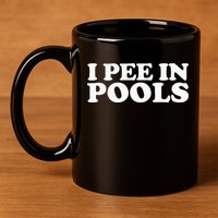 I Pee In Pools Funny Vacation I Pee In Pools 11oz C Handle Ceramic Mug