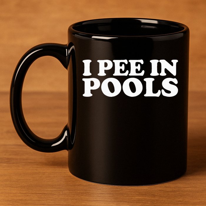 I Pee In Pools Funny Vacation I Pee In Pools 11oz C Handle Ceramic Mug