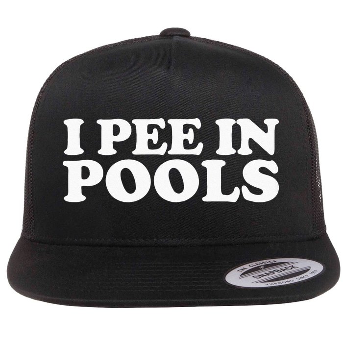 I Pee In Pools Funny Vacation I Pee In Pools Flatbill Hat