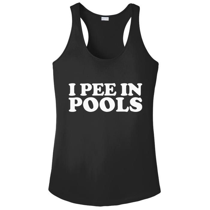 I Pee In Pools Funny Vacation I Pee In Pools Ladies PosiCharge Competitor Racerback Tank