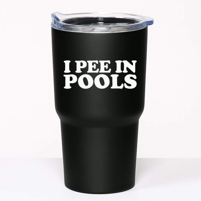 I Pee In Pools Funny Vacation I Pee In Pools Tumbler