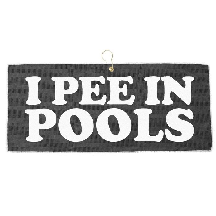 I Pee In Pools Funny Vacation I Pee In Pools Large Microfiber Waffle Golf Towel