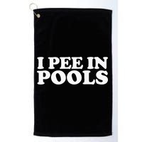 I Pee In Pools Funny Vacation I Pee In Pools Golf Towel