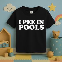 I Pee In Pools Funny Vacation I Pee In Pools Toddler T-Shirt