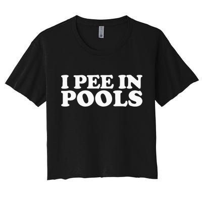 I Pee In Pools Funny Vacation I Pee In Pools Crop Top