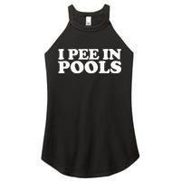 I Pee In Pools Funny Vacation I Pee In Pools Women's Perfect Tri Rocker Tank