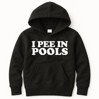 I Pee In Pools Funny Vacation I Pee In Pools Kids Hoodie