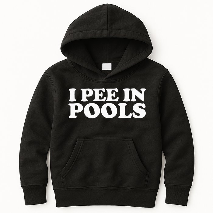 I Pee In Pools Funny Vacation I Pee In Pools Kids Hoodie