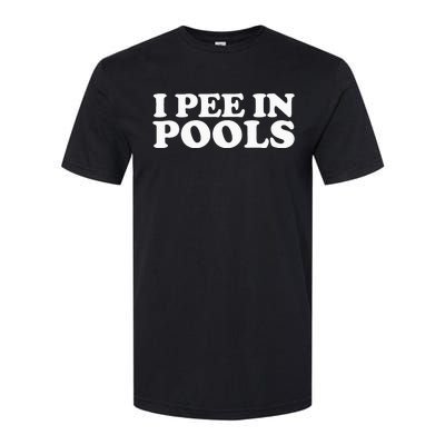 I Pee In Pools Funny Vacation I Pee In Pools Softstyle CVC T-Shirt