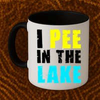 I Pee In The Lake Funny Summer Vacation Mug