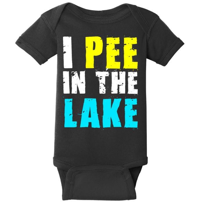I Pee In The Lake Funny Summer Vacation Baby Bodysuit