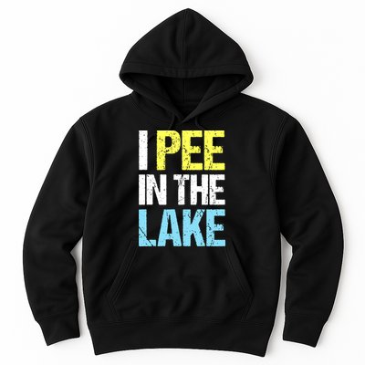 I Pee In The Lake Funny Summer Vacation Hoodie