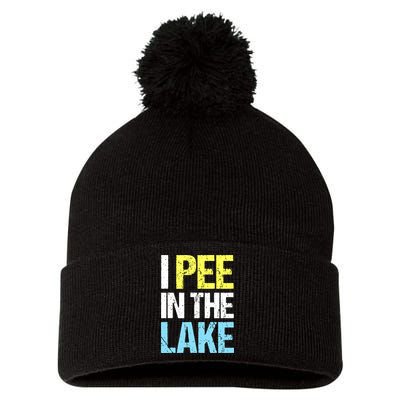 I Pee In The Lake Funny Summer Vacation Pom Pom 12in Knit Beanie
