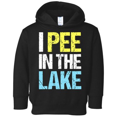 I Pee In The Lake Funny Summer Vacation Toddler Hoodie