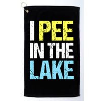 I Pee In The Lake Funny Summer Vacation Golf Towel