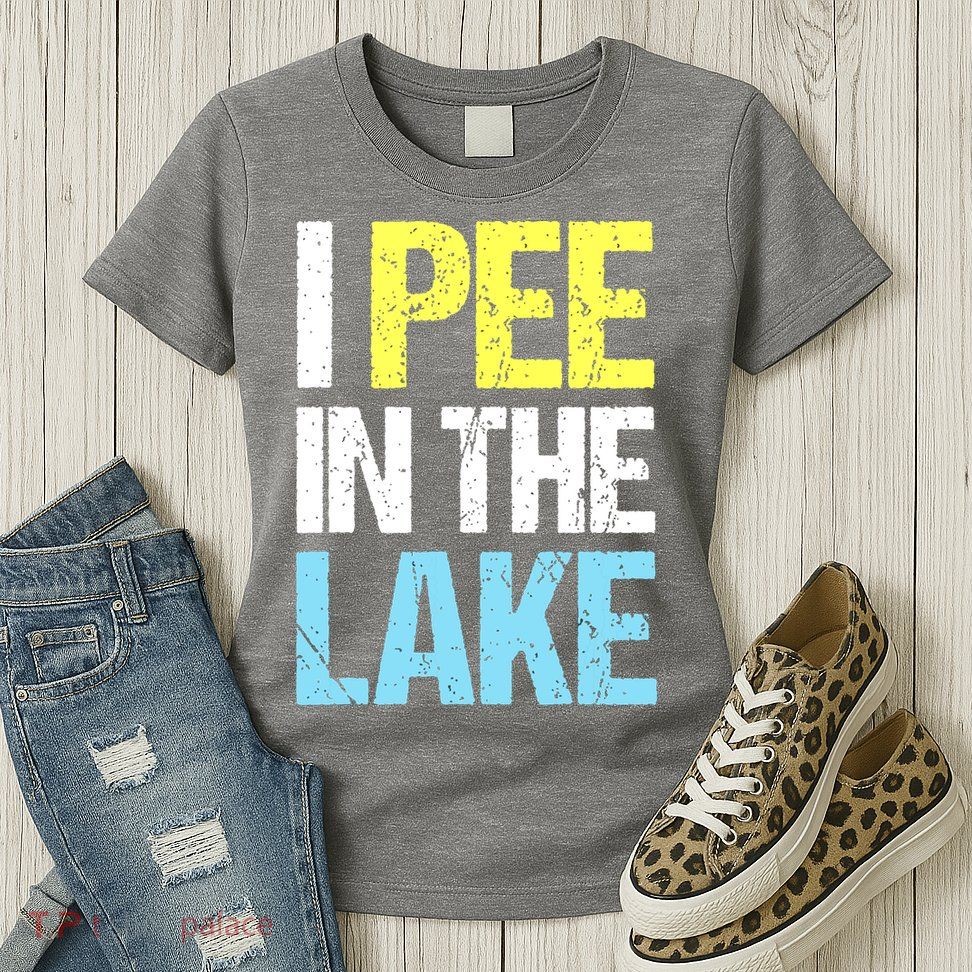 I Pee In The Lake Funny Summer Vacation Womens T-Shirt