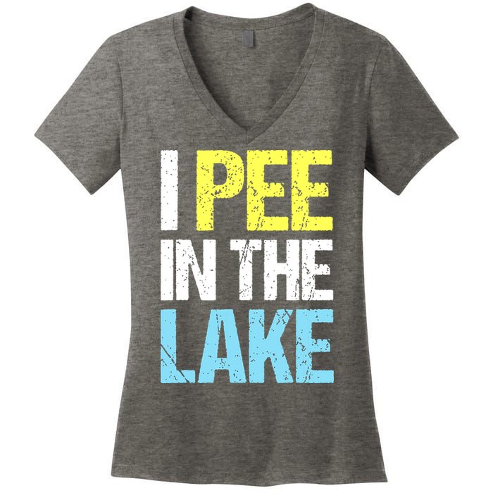I Pee In The Lake Funny Summer Vacation Women's V-Neck T-Shirt