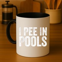 I Pee In Pools Funny Mug