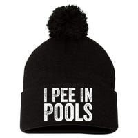 I Pee In Pools Funny Pom Pom 12in Knit Beanie