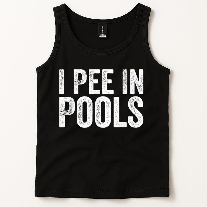 I Pee In Pools Funny Tank Top