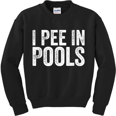 I Pee In Pools Funny Kids Sweatshirt