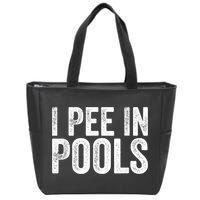 I Pee In Pools Funny Zip Tote Bag